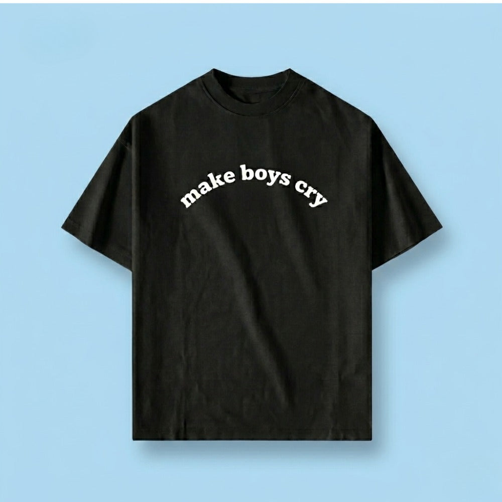 Make Boys Cry Oversized Tee Shirt