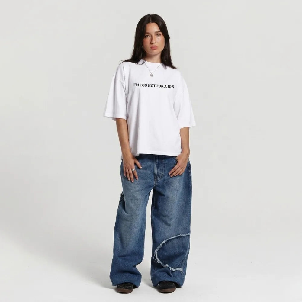 Too Hot For A Job Oversized T-Shirt