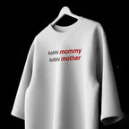Kabhi Mommy Oversized T-Shirt