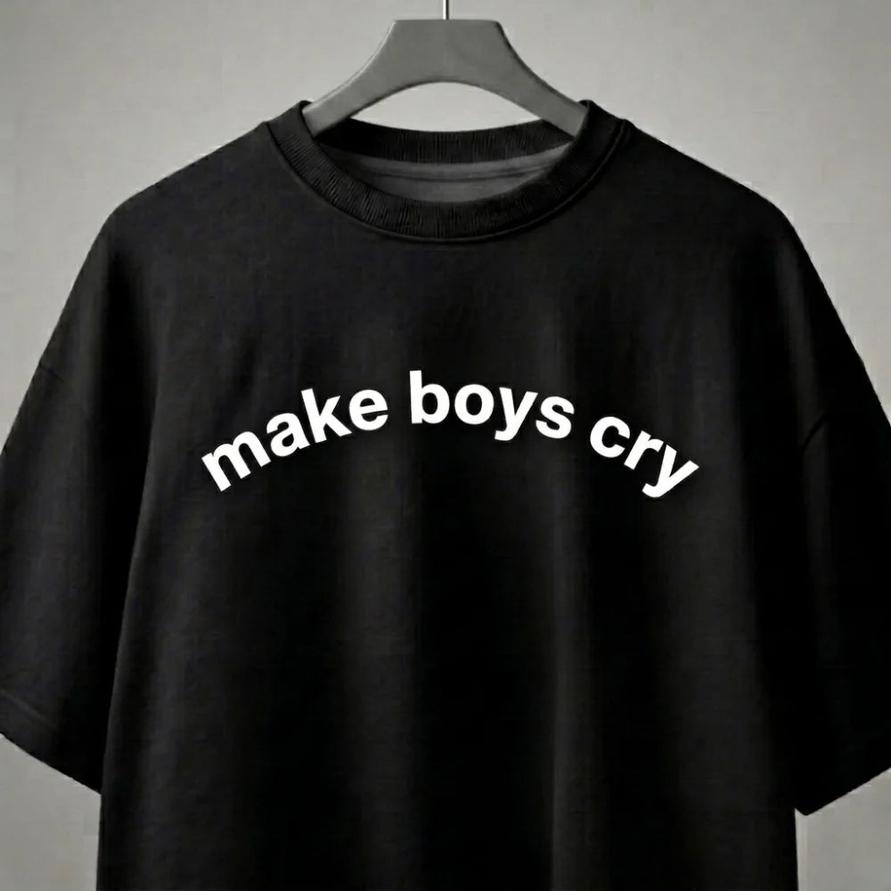 Make Boys Cry Oversized Tee Shirt